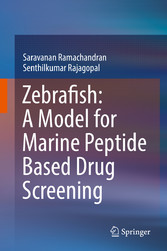 Zebrafish: A Model for Marine Peptide Based Drug Screening