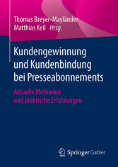 Kundengewinnung und Kundenbindung bei Presseabonnements