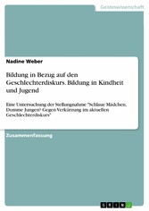 Bildung in Bezug auf den Geschlechterdiskurs. Bildung in Kindheit und Jugend