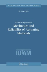 IUTAM Symposium on Mechanics and Reliability of Actuating Materials