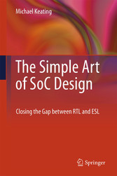 The Simple Art of SoC Design