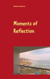 Moments of Reflection