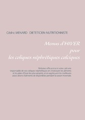 Menus d&apos;hiver pour les coliques néphrétiques calciques