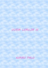 Uusia loruja III