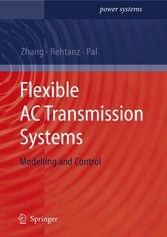 Flexible AC Transmission Systems: Modelling and Control