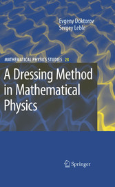 A Dressing Method in Mathematical Physics