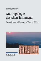 Anthropologie des Alten Testaments