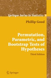 Permutation, Parametric, and Bootstrap Tests of Hypotheses