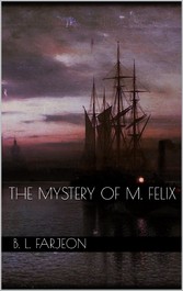 The Mystery of M. Felix