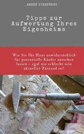 Tipps zur Aufwertung ihres Eigenheims