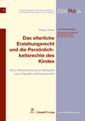 Das elterliche Erziehungsrecht und die Persönlichkeitsrechte des Kindes