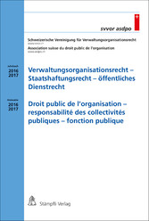 Verwaltungsorganisationsrecht - Staatshaftungsrecht - öffentliches Dienstrecht / Droit public de l'organisation - responsabilité des collectivités publiques - fonction publique