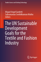 The UN Sustainable Development Goals for the Textile and Fashion Industry