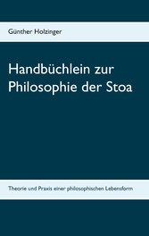 Handbüchlein zur Philosophie der Stoa