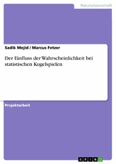 Der Einfluss der Wahrscheinlichkeit bei statistischen Kugelspielen