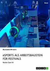 eSports als Arbeitsbaustein für Festivals