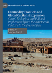 Commodity Frontiers and Global Capitalist Expansion