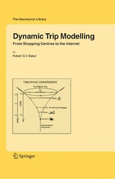 Dynamic Trip Modelling