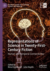 Representations of Science in Twenty-First-Century Fiction