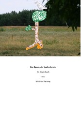 Der Baum, der laufen lernte