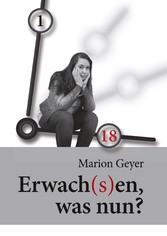 Erwach(s)en, was nun?