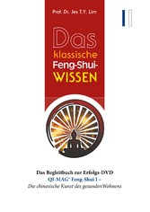 Das klassische Feng-Shui-Wissen I