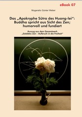 Das 'Apokryphe Sûtra des Huang-lei': Buddha spricht aus Sicht des Zen; humorvoll und fundiert