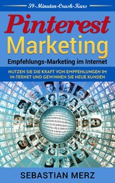 Pinterest-Marketing: Empfehlungs-Marketing im Internet