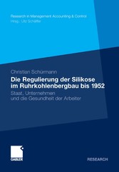 Die Regulierung der Silikose im Ruhrkohlenbergbau bis 1952