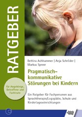 Pragmatisch-kommunikative Störungen bei Kindern