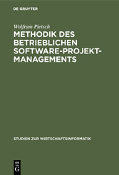 Methodik des betrieblichen Software-Projektmanagements