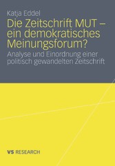 Die Zeitschrift MUT - ein demokratisches Meinungsforum?