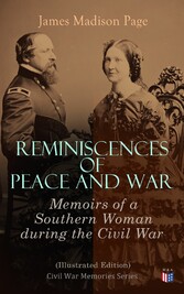 Reminiscences of Peace and War: Memoirs of a Southern Woman during the Civil War (Illustrated Edition)