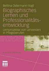 Biographisches Lernen und Professionalitätsentwicklung