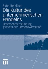 Die Kultur des unternehmerischen Handelns