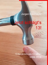 Jetzt schlägt&apos;s 13!