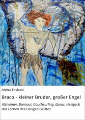 Braco - kleiner Bruder, großer Engel