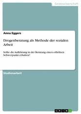 Drogenberatung als Methode der sozialen Arbeit