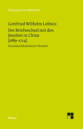 Der Briefwechsel mit den Jesuiten in China (1689-1714)