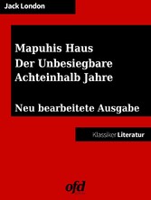 Drei Südseegeschichten: Mapuhis Haus - Der Unbesiegbare - Achteinhalb Jahre