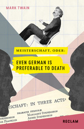 Meisterschaft oder: Even German Is Preferable to Death. Englisch/Deutsch