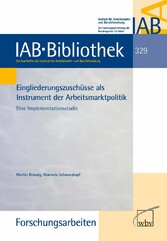 Eingliederungszuschüsse als Instrument der Arbeitsmarktpolitik