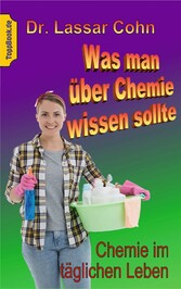 Was man über Chemie wissen sollte