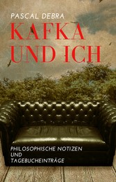 Kafka und Ich