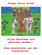 Allen Menschen soll geholfen werden!