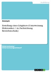 Erstellung eines Lötgitters (Unterweisung Elektroniker / -in, Fachrichtung Betriebstechnik)