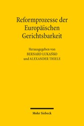 Reformprozesse der Europäischen Gerichtsbarkeit