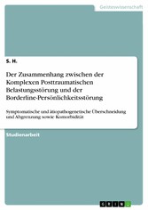 Der Zusammenhang zwischen der Komplexen Posttraumatischen Belastungsstörung und der Borderline-Persönlichkeitsstörung