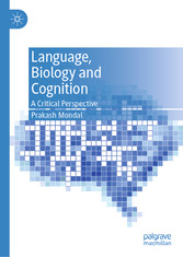 Language, Biology and Cognition