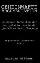 Geheimwaffe Argumentation